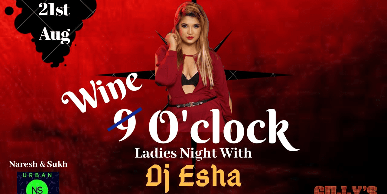 Ladies Night Wine O'Clock Wednesday Ft. DJ Esha