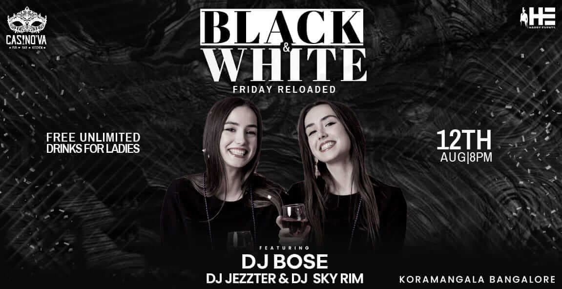 Black And White - Friday Reloaded