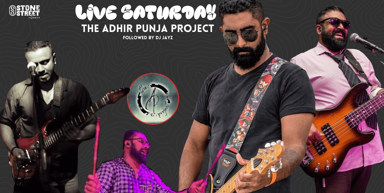 Live Saturday Ft The Adhir Punja Project