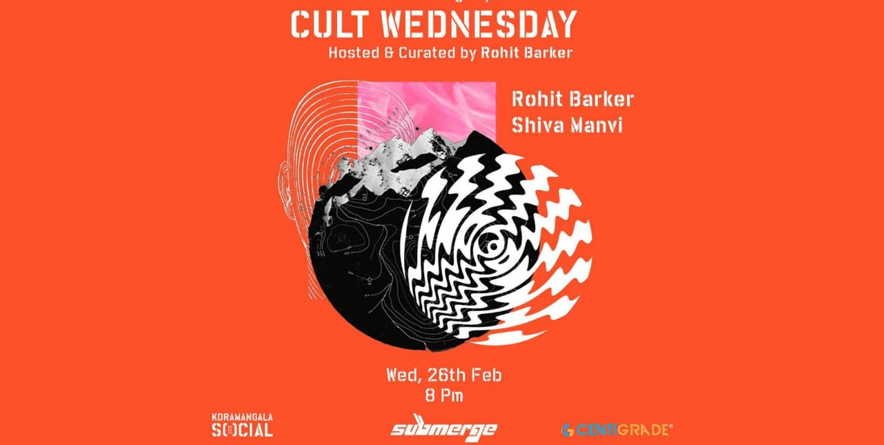 Cult Wednesdays Ft. Rohit Barker And Shiva Manvi 