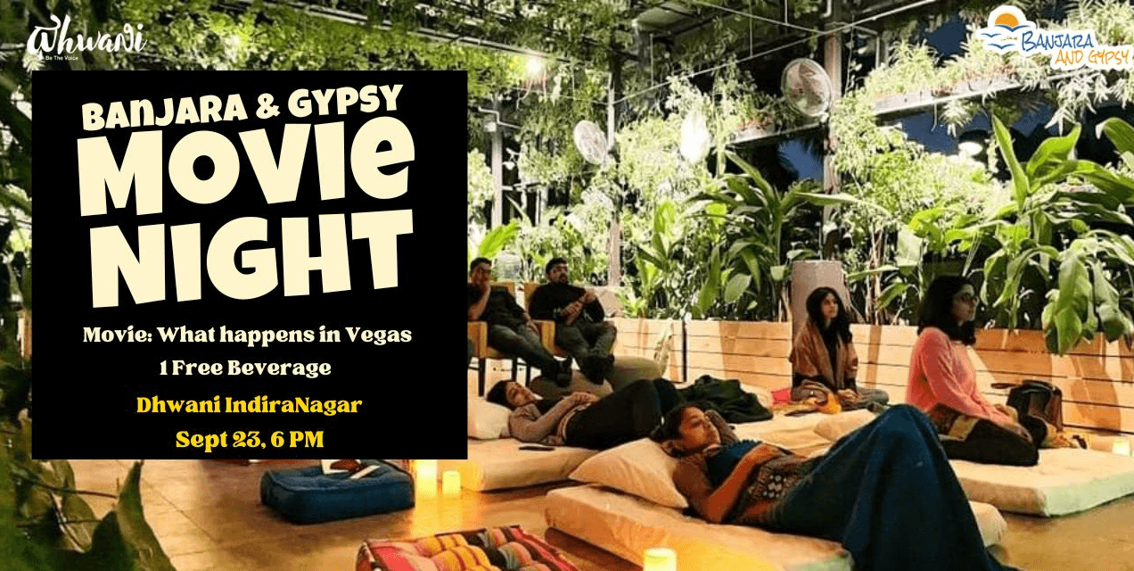 Movie Nights | Banjara and Gypsy
