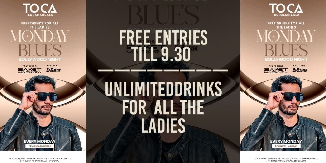 Monday Blues Bollywood Night | Toca Koramangala