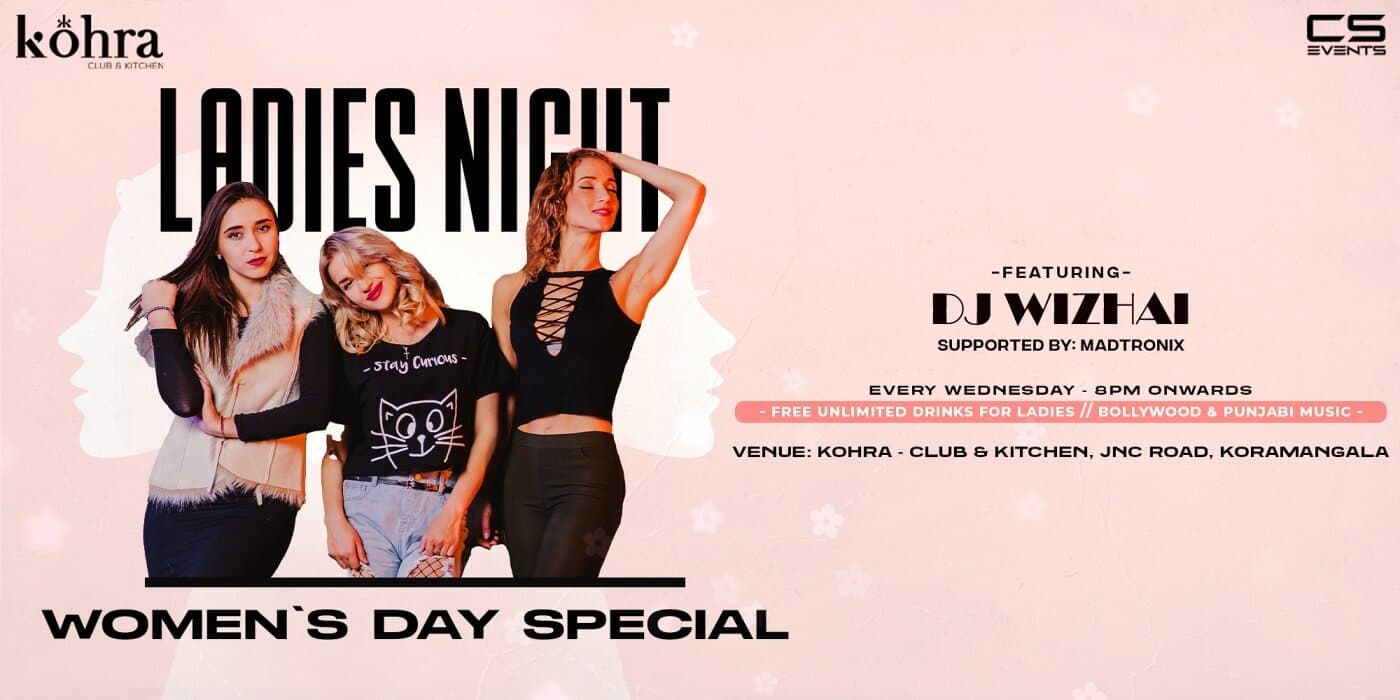 Wednesday Women's Day Special - Ladies Night