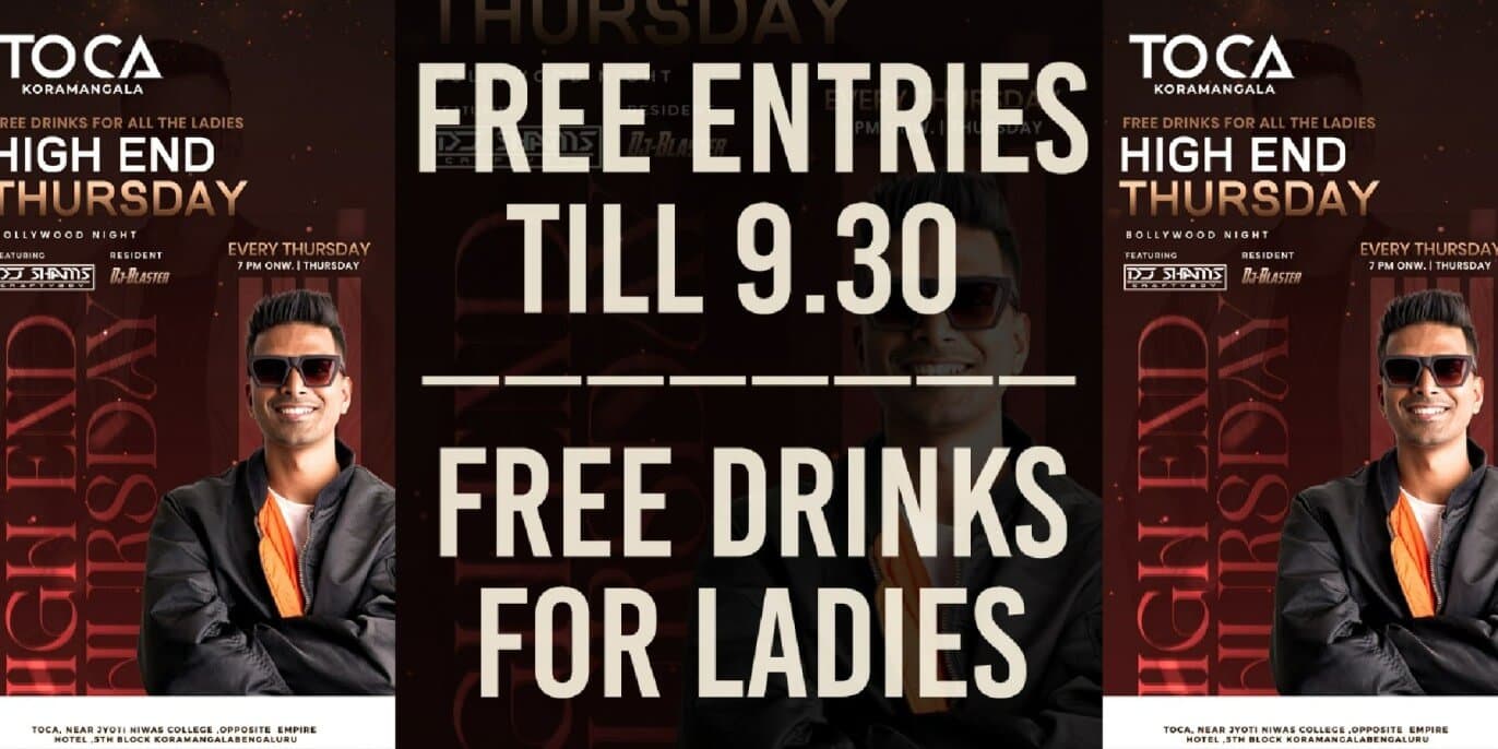High End Thursday | Toca Kormangala