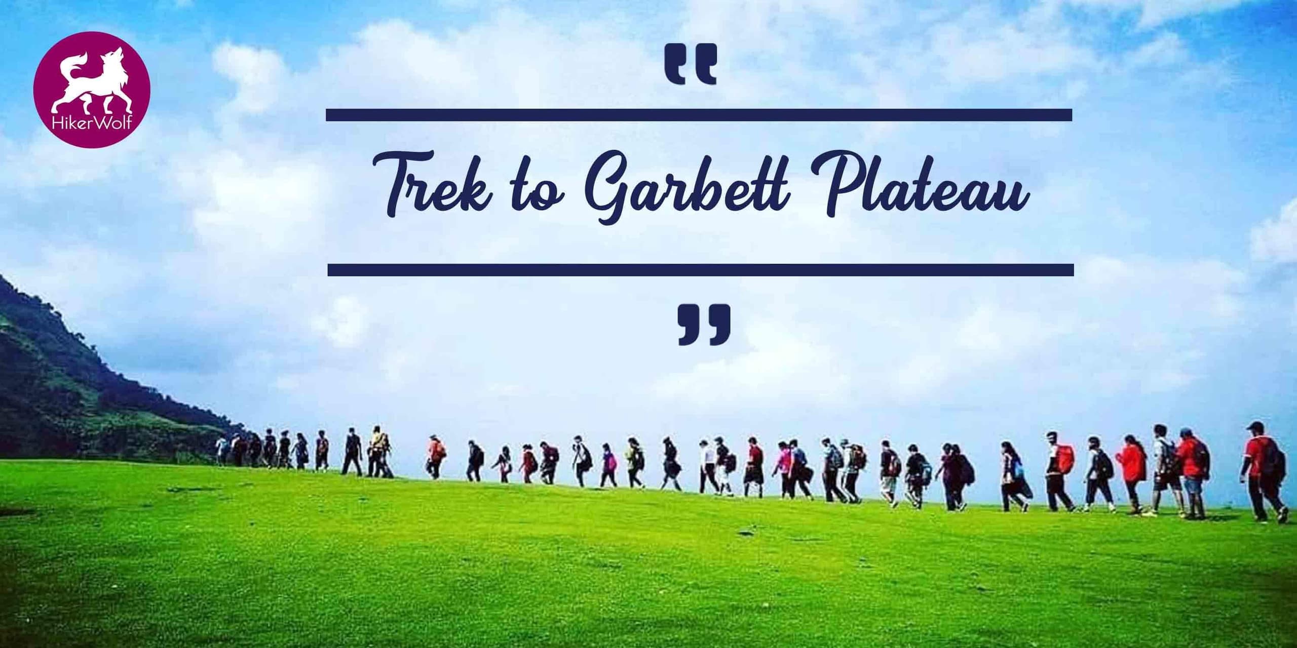 Trek To Garbett Plateau & Bhivpuri Waterfall | HikerWolf