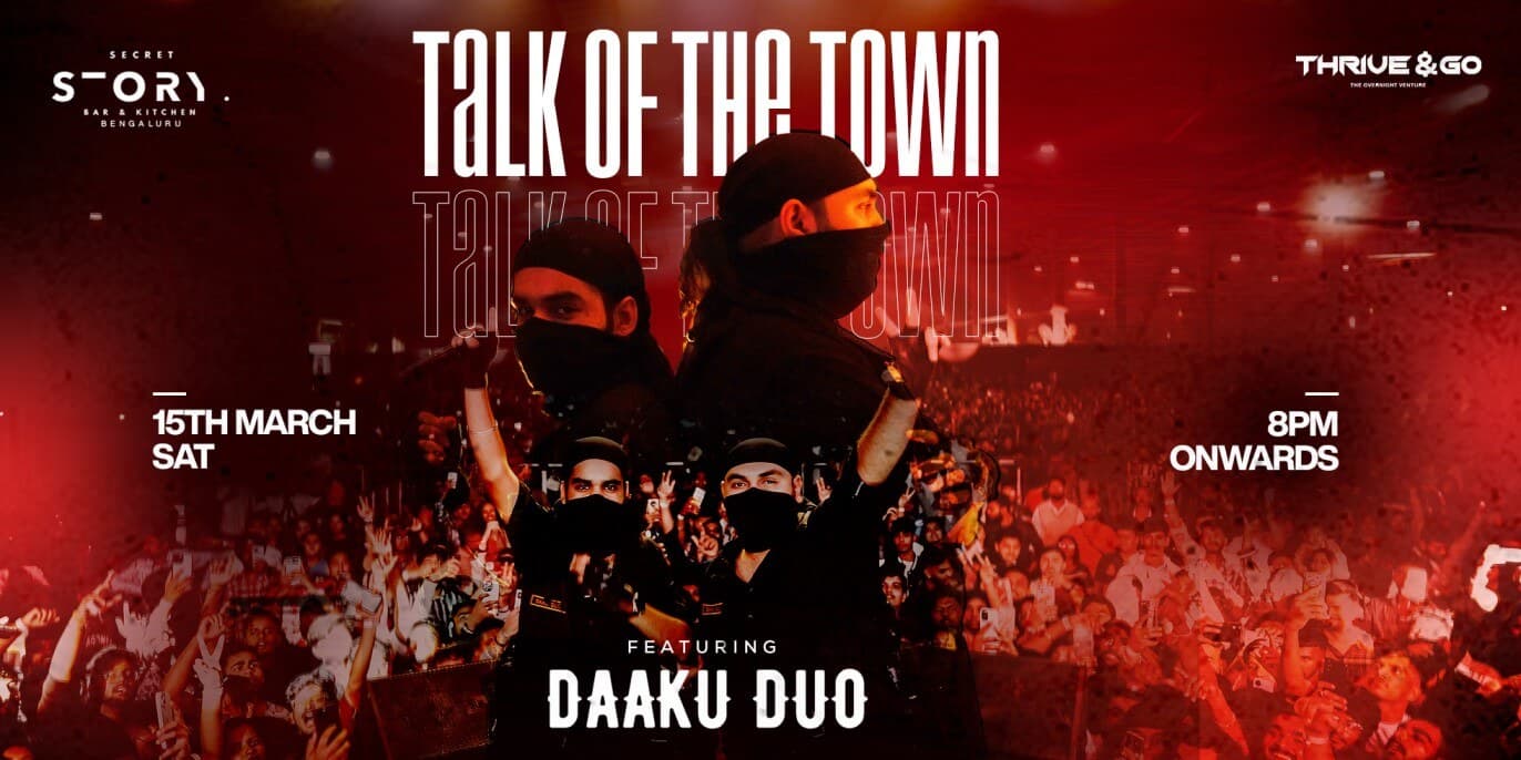 Talk Of The Town Ft  Daaku Duo