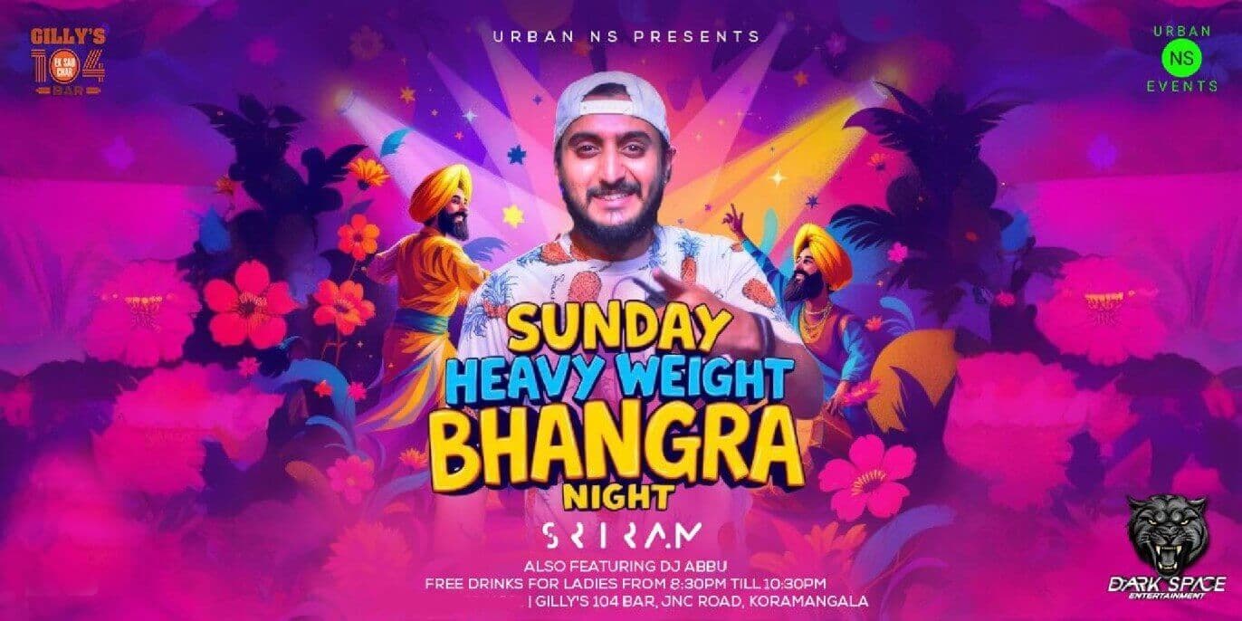 Sunday Heavy Weight Bhangra Night | Gillys 104
