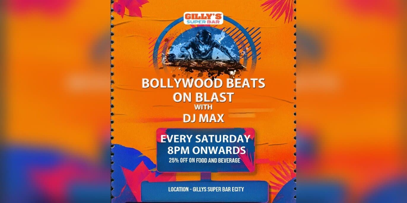 Bollywood Beats On Blast With DJ Max At Gilly's Super Bar Electronic City