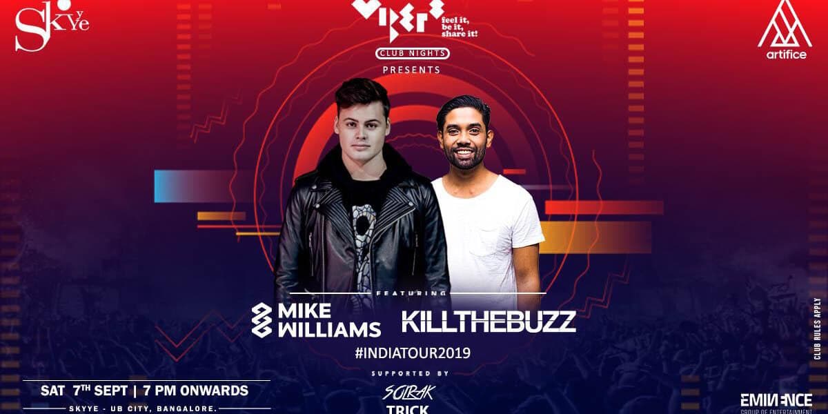 Mike Williams x Kill The Buzz Live at Skyye, Bangalore