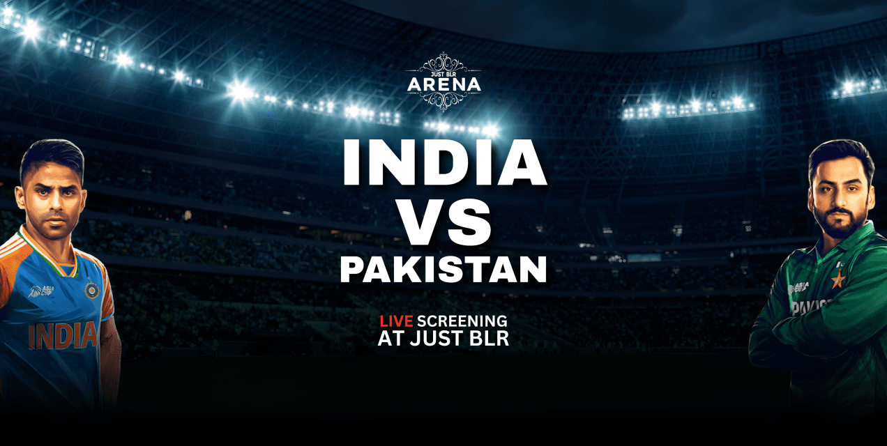 India Vs Pakistan Live Screening | Just Blr 3nd Floor