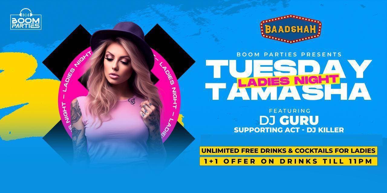 Tuesday Tamasha Ladies Night