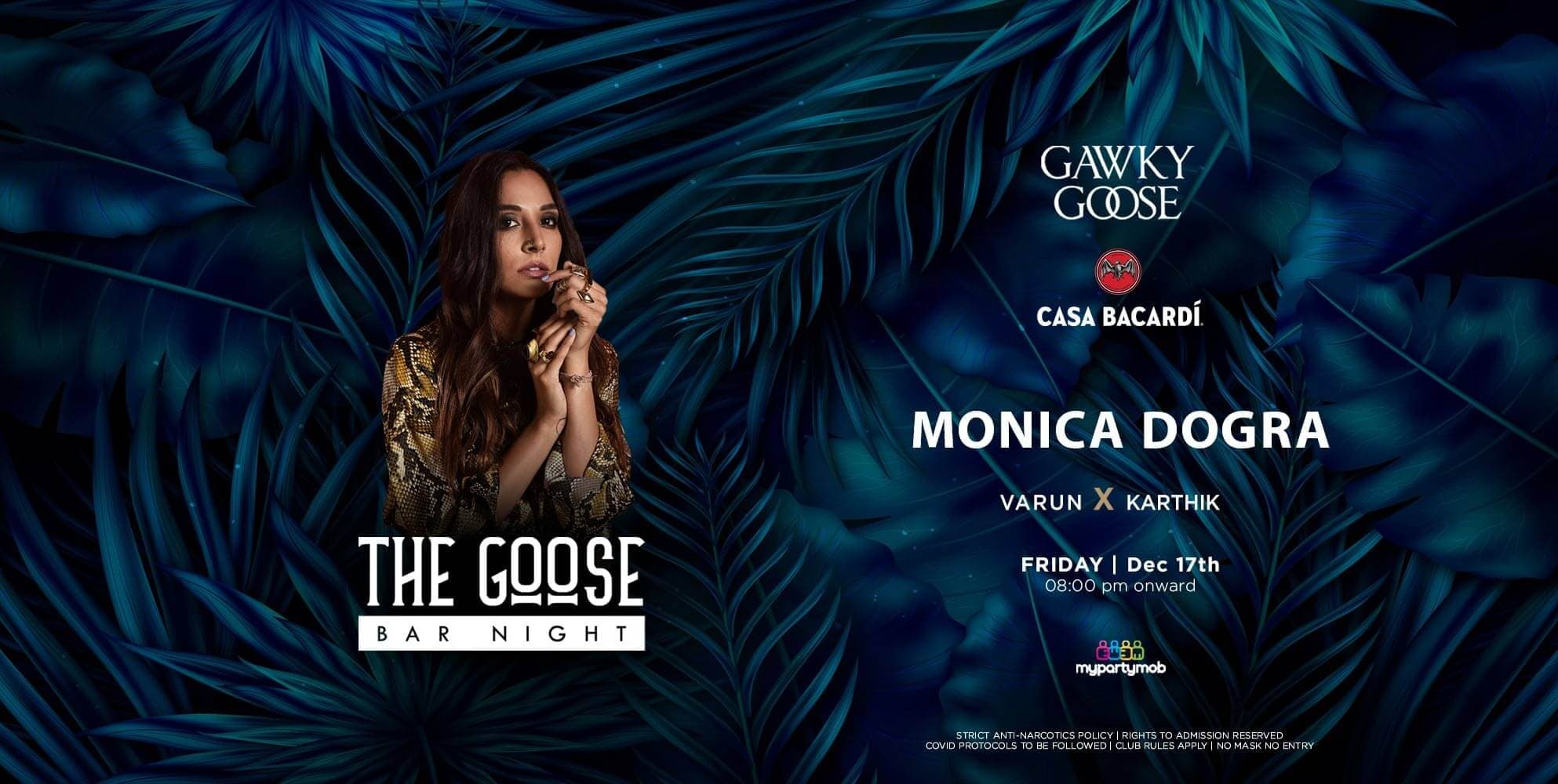 The Goose Bar Nights with Monica Dogra | 17th Dec | Gawky Goose.