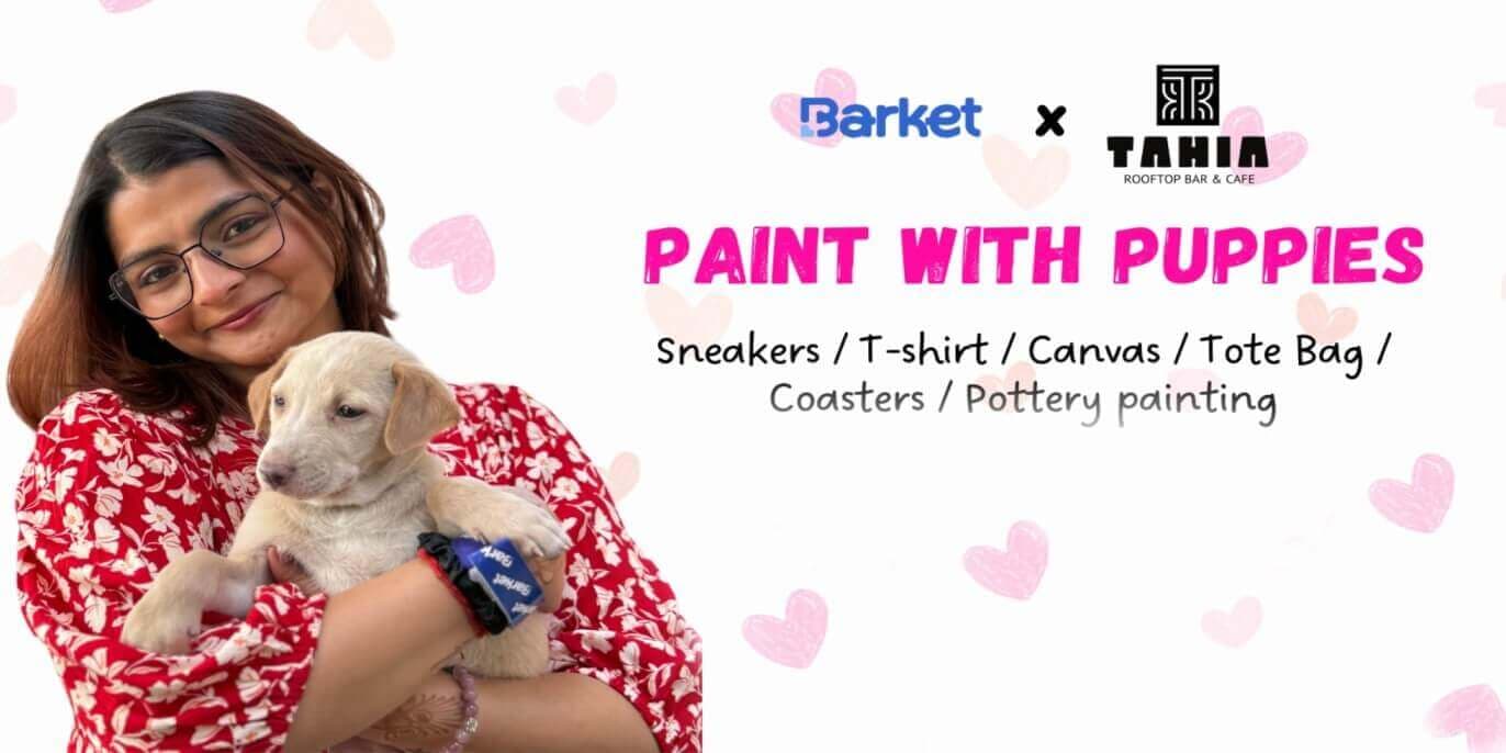 Paint With Puppies At Tahia Noida