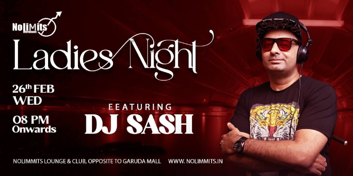 Ladies Night Ft DJ Sash| Nolimmits Brigade