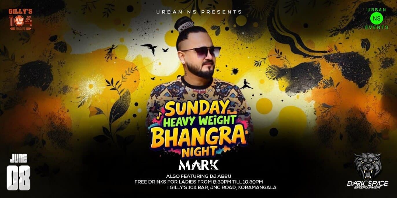 Sunday Heavy Weight Bhangra Night | Gillys 104