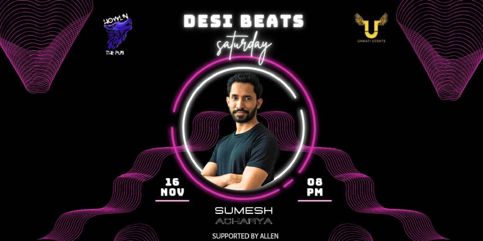 Desi Beats Saturday Ft Sumesh Acharya