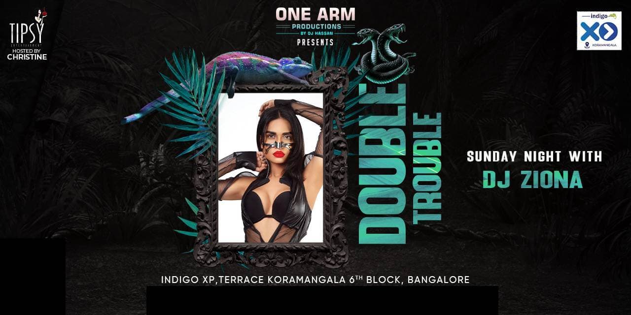 Double Trouble Sunday Night  | Indigo XP Terrace