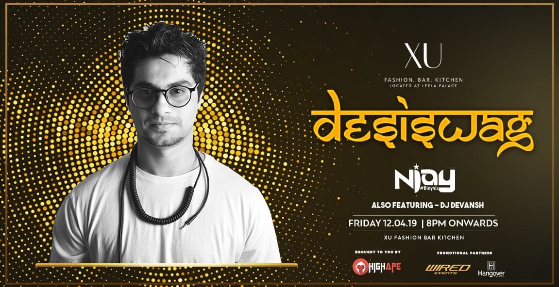 DesiSwag Friday Night - XU Leela Palace