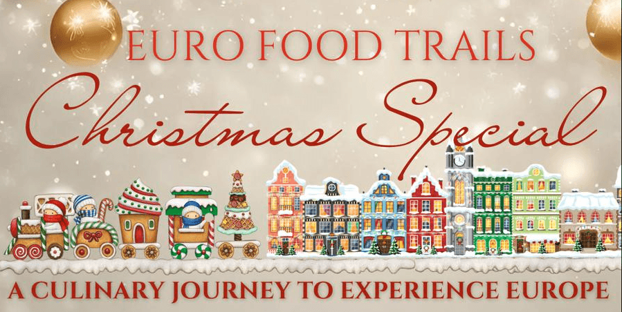 Christmas Special - Euro Food Trails
