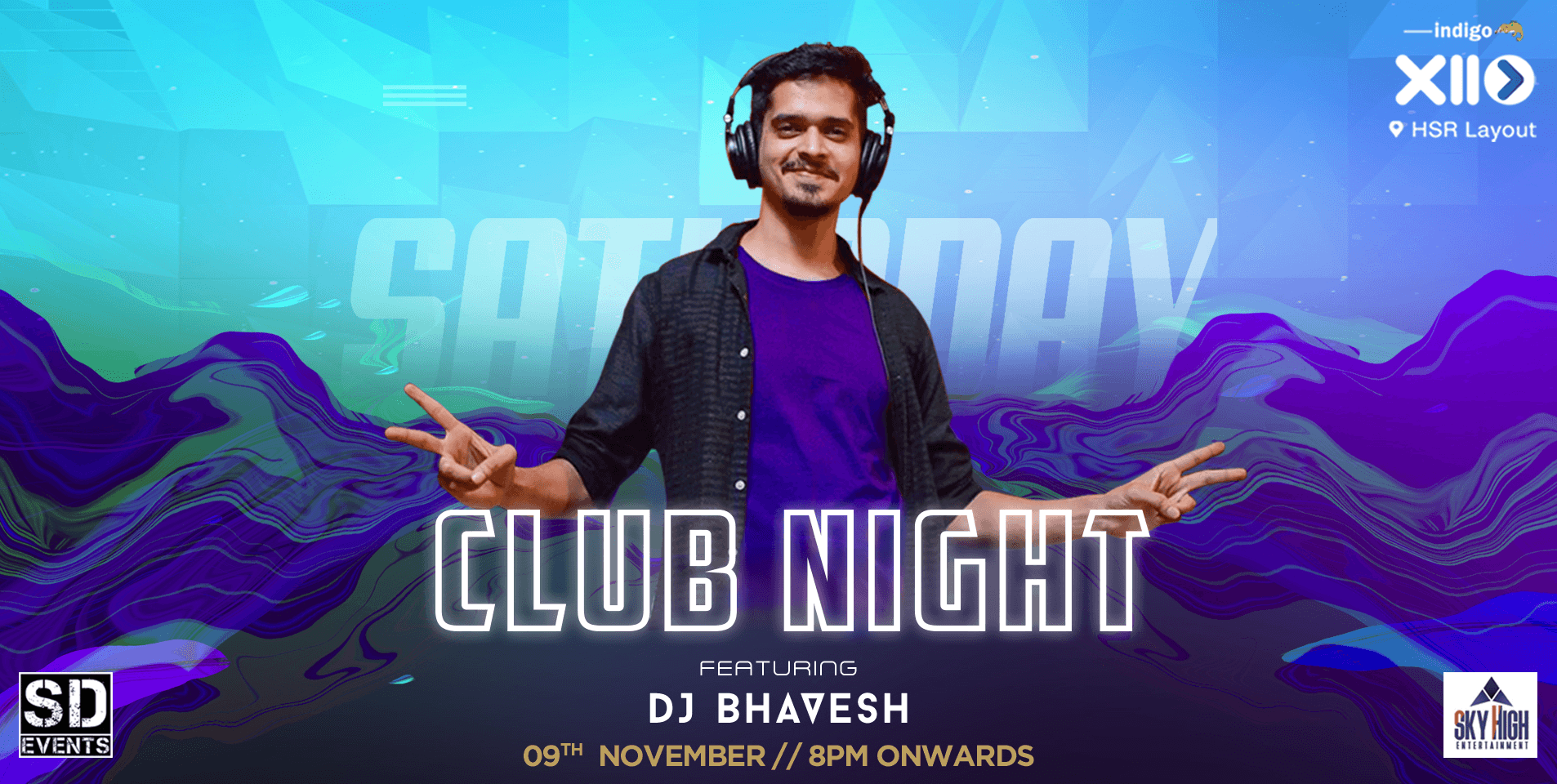 Saturday Club Night Ft. Dj Bhavesh