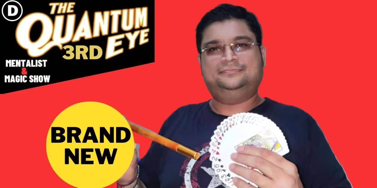 The Quantum 3rd Eye Magic show