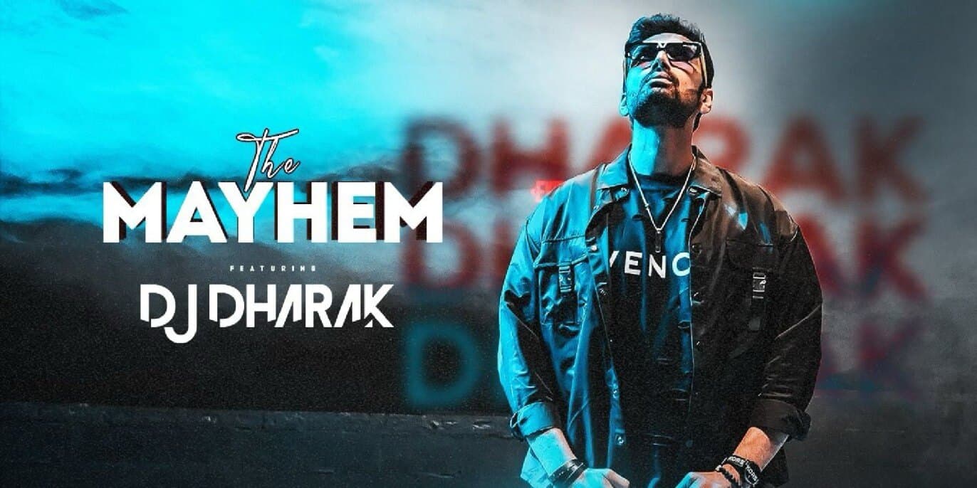 The Mayhem Ft DJ Dharak