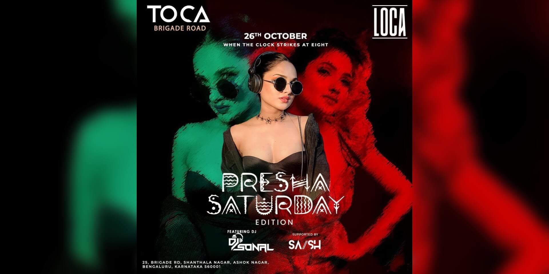 Presha Saturday | Toca Brigade