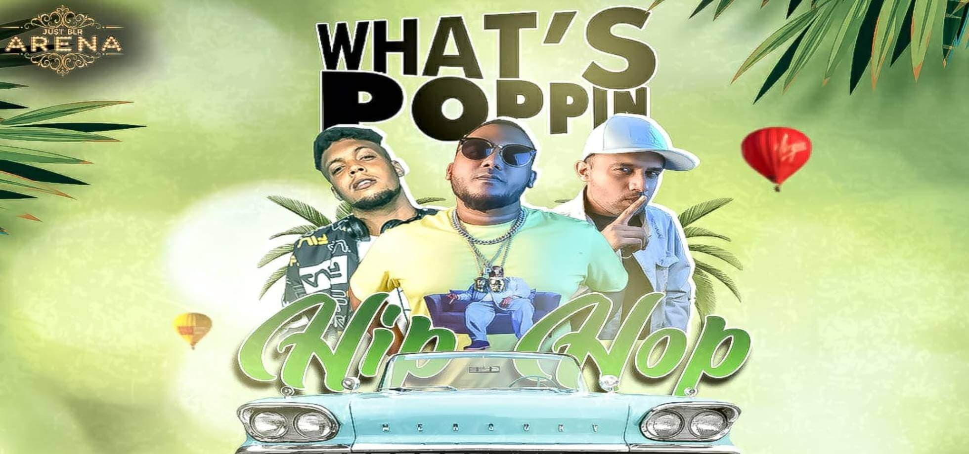 Whats Poppin - Hip Hop Night