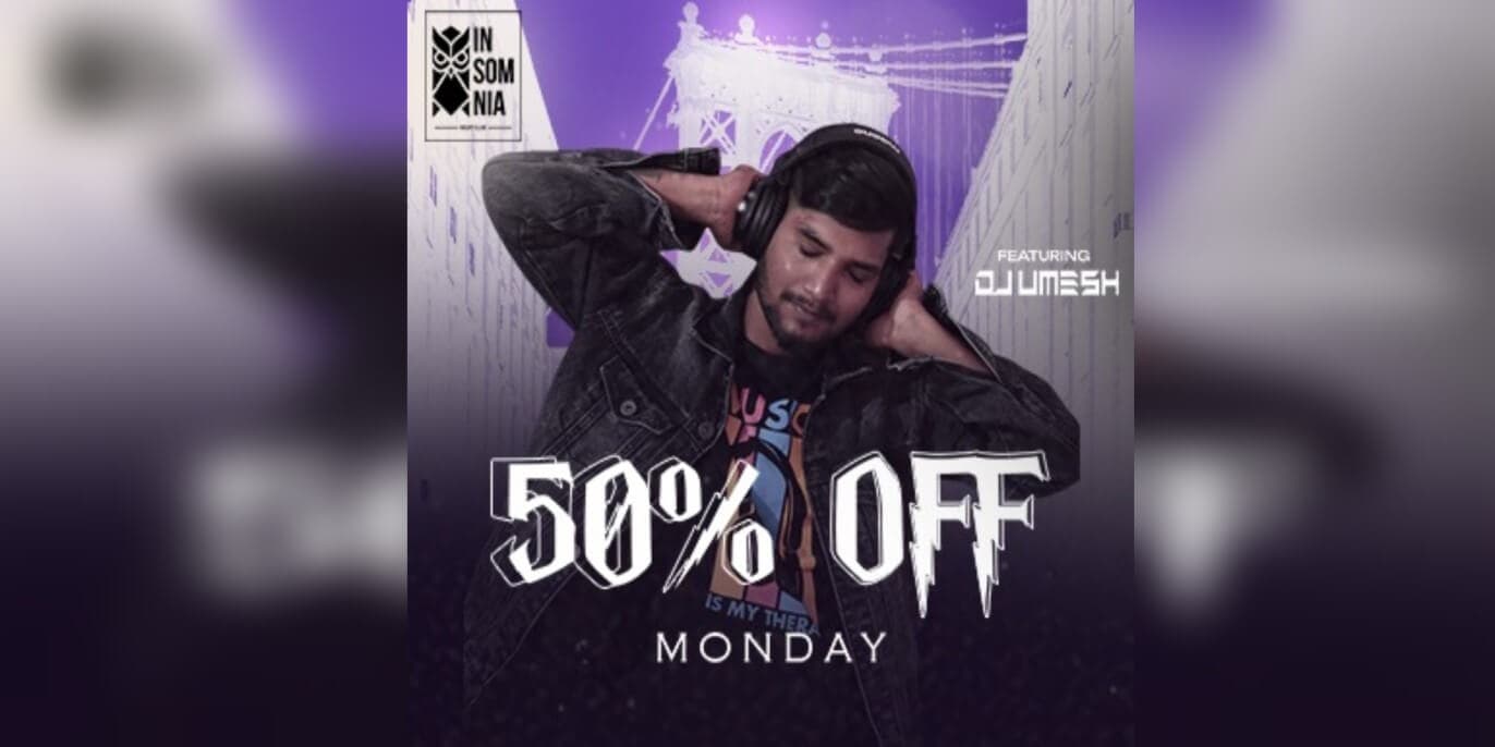 50 Percent Off Monday | Insomnia 