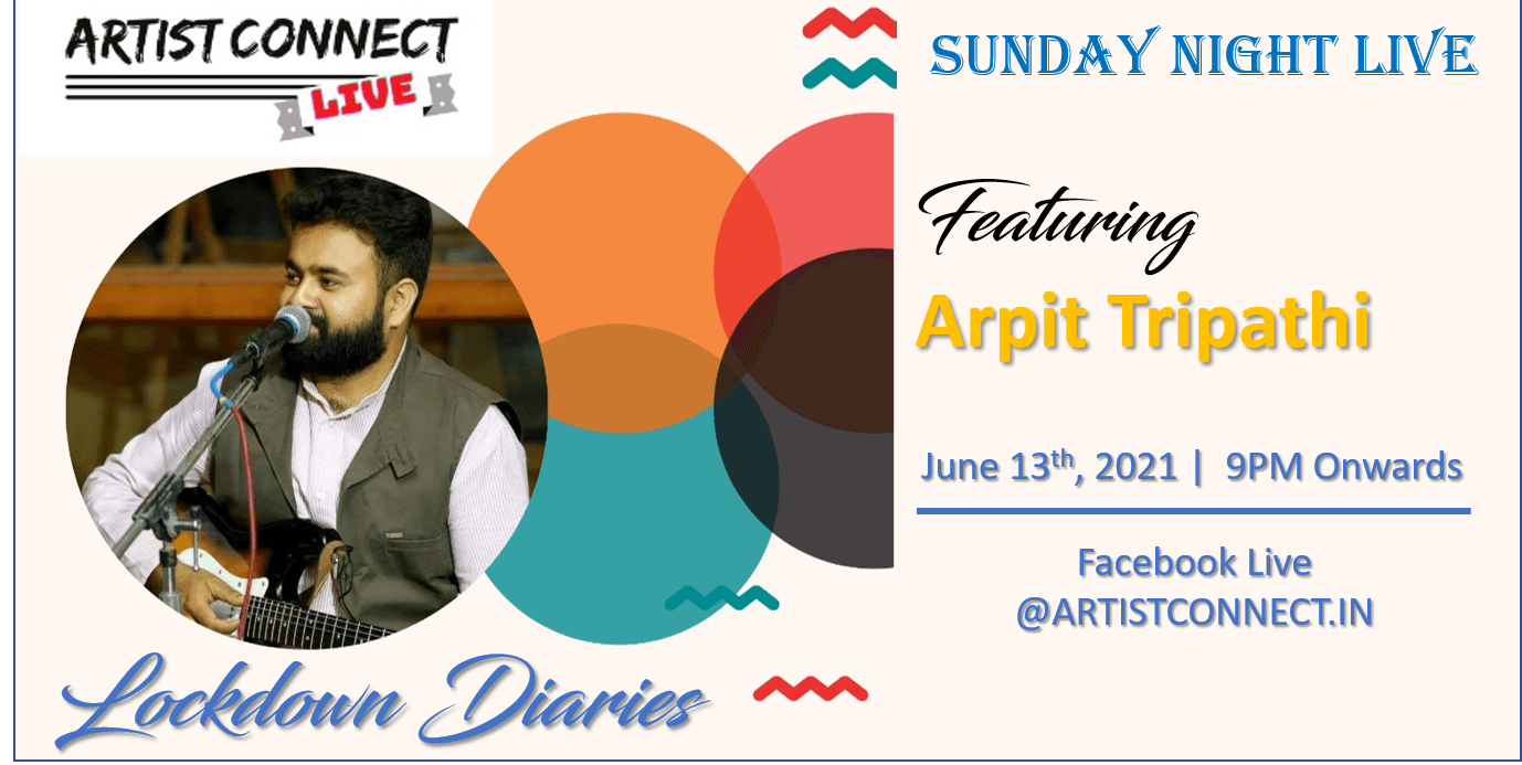 Lockdown Diaries - Arpit Tripathi.
