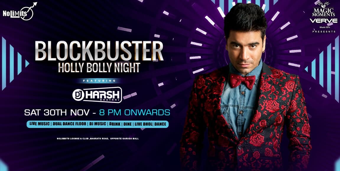 Blockbuster Holly-Bollywood Extravaganza Ft. DJ Harsh Bhutani.