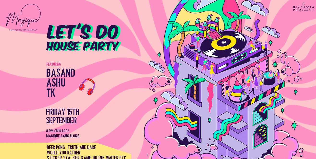 Lets Do House Party | Magique