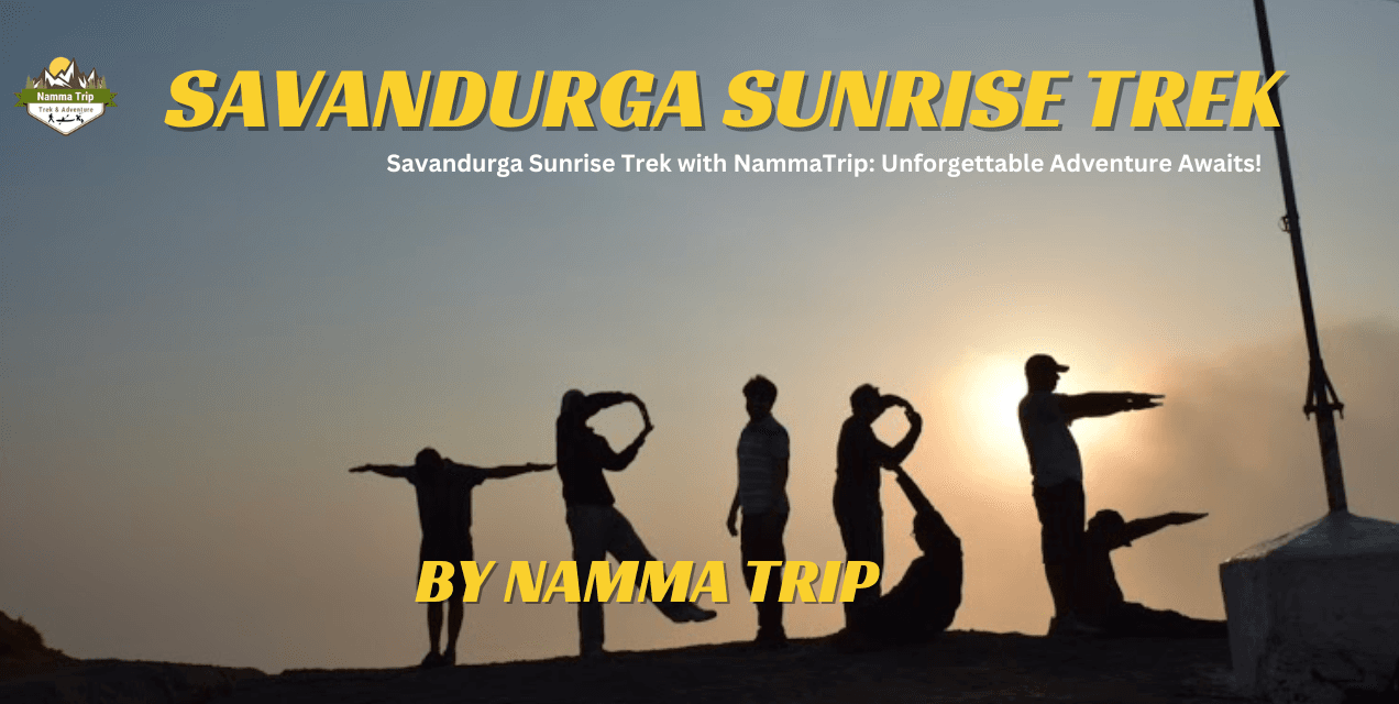 Savandurga Sunrise Trek