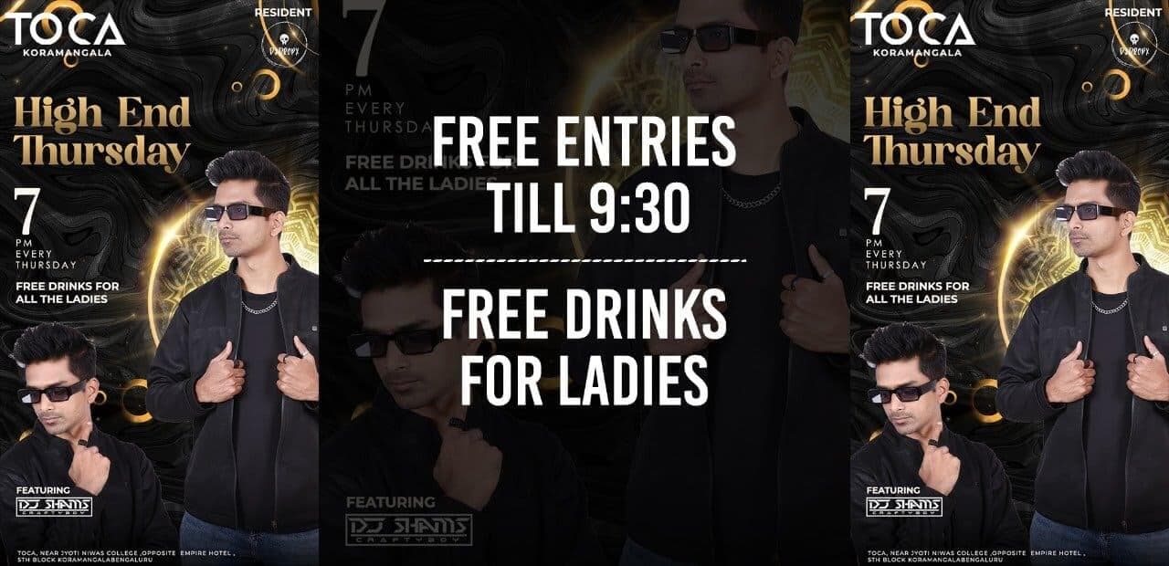 High End Thursday | Toca Kormangala