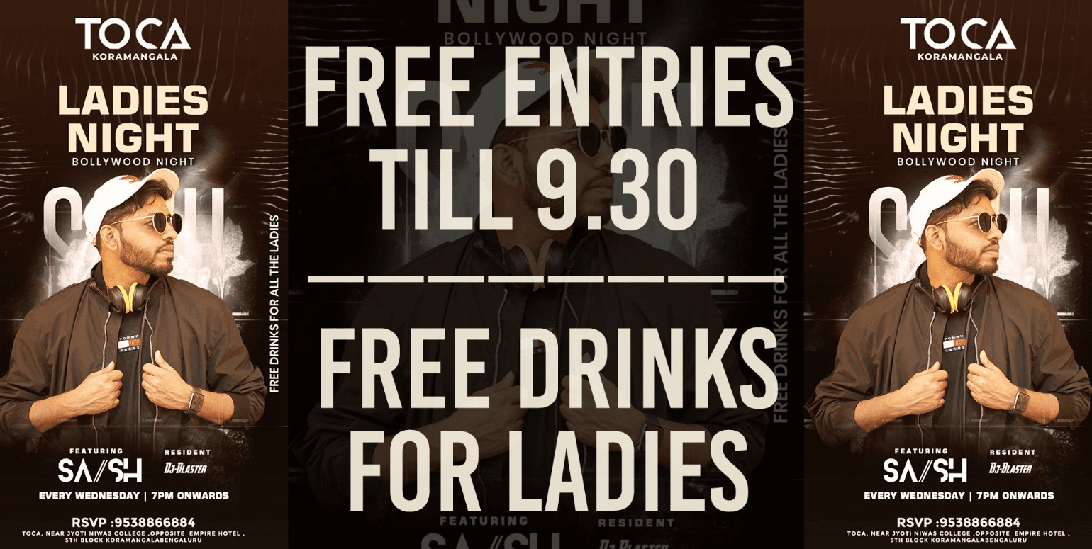 Wednesday Ladies Night At Toca Koramangala