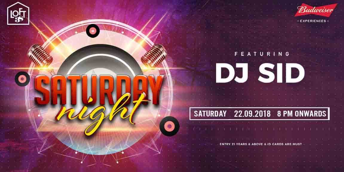 Saturday Night ft. DJ Sid