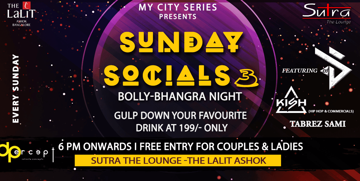 THE LALIT ASHOK'S BENGALURU SUNDAY SOCIALS!!