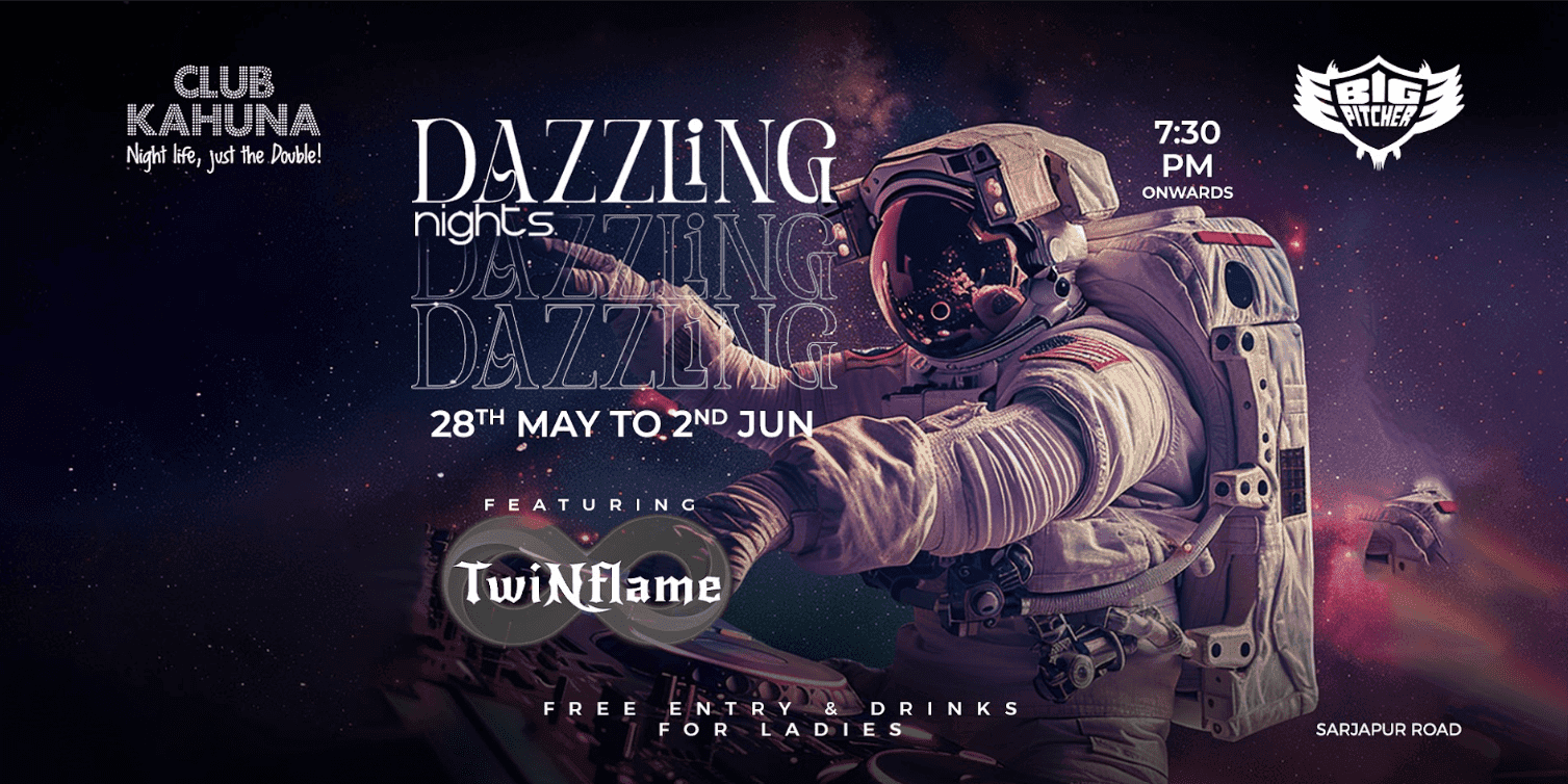 Dazzling Nights | Club Cahuna | Big Pitcher Sarjapur Road