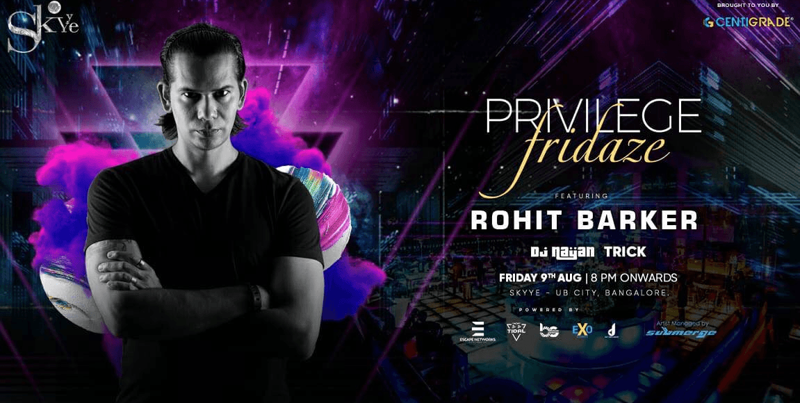 Privilege Fridaze Ft. Rohit Barker