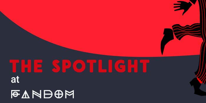 The Spotlight at Fandom