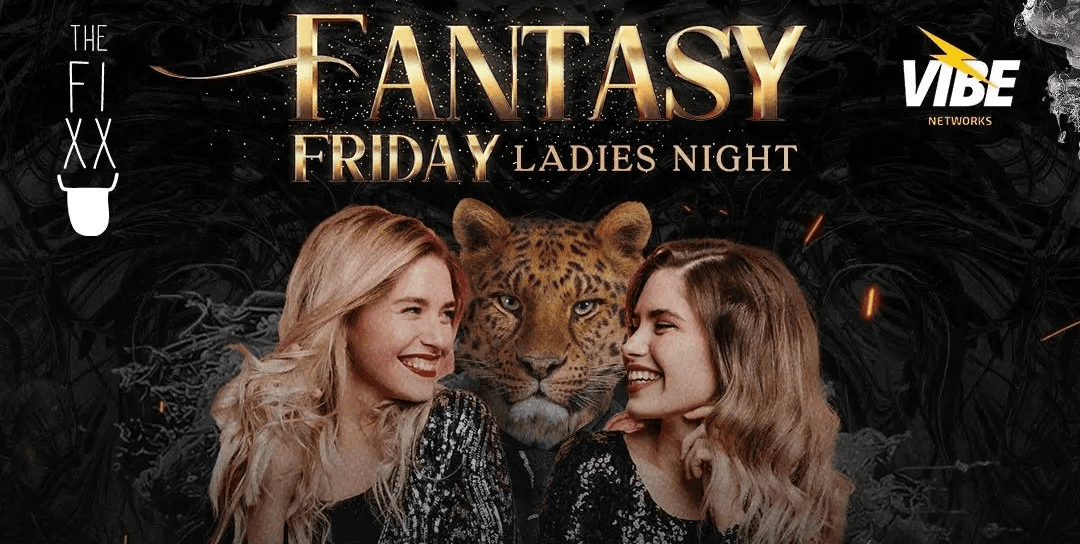 Fantasy Friday | Ladies Night