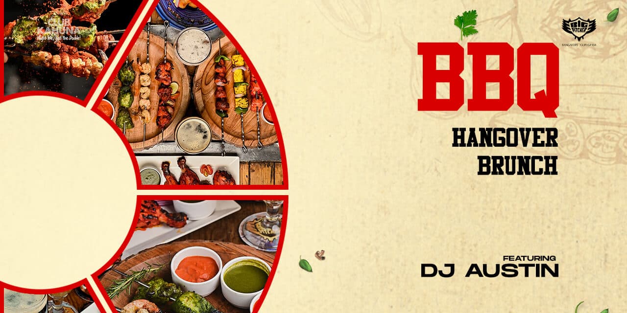 BBQ Hangover Sunday Brunch | Big Pitcher Sarjapur