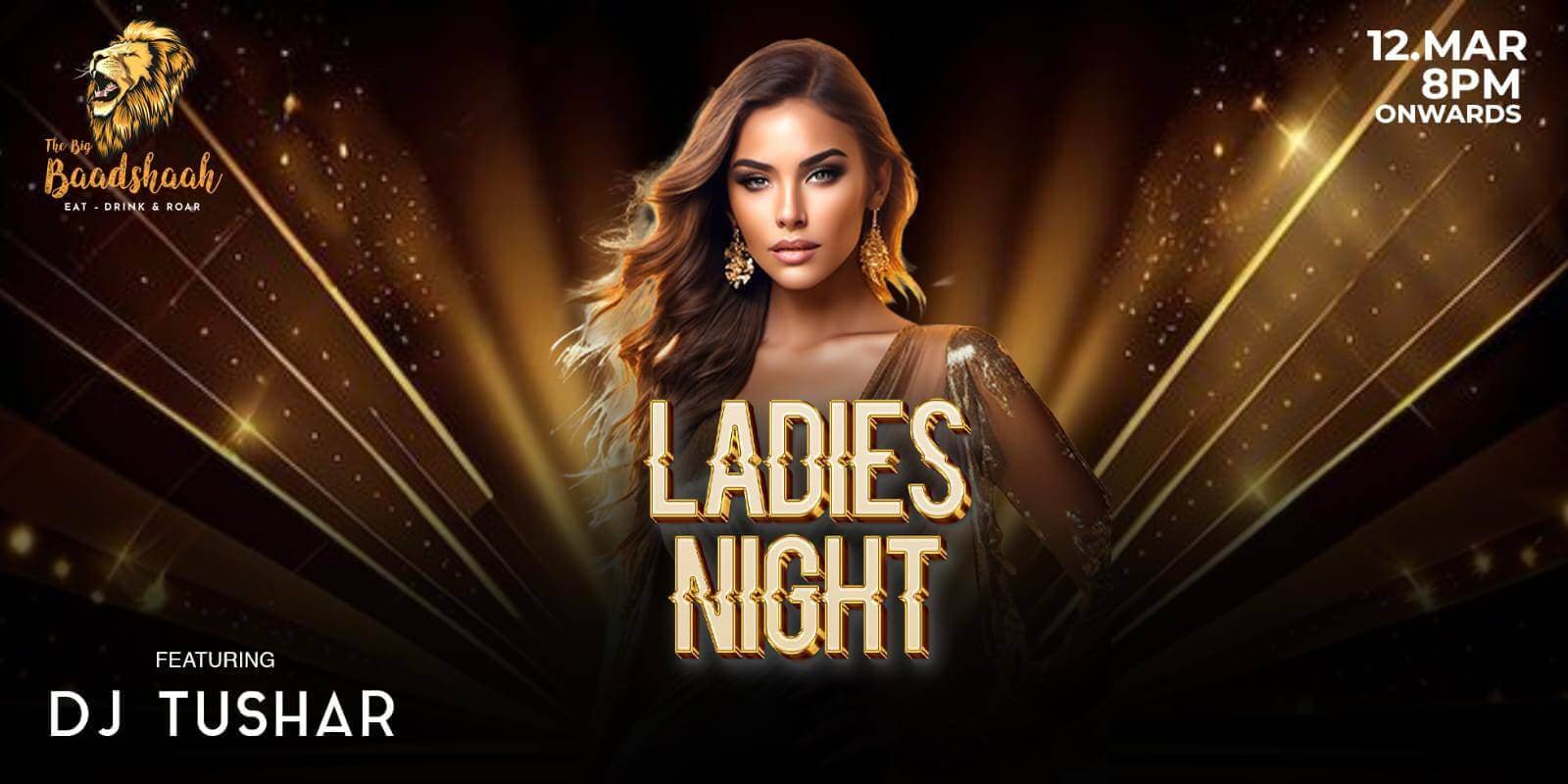 Ladies Night | The Big Baadshaah