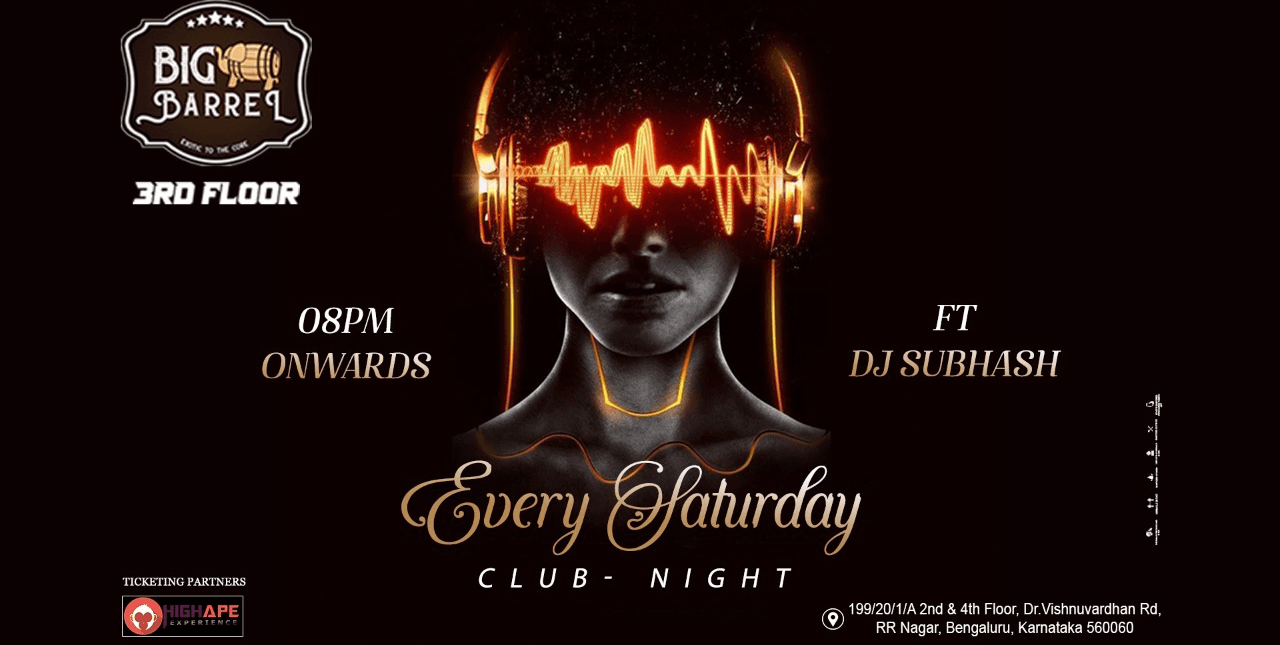 Saturday Club Night Ft DJ Subhash