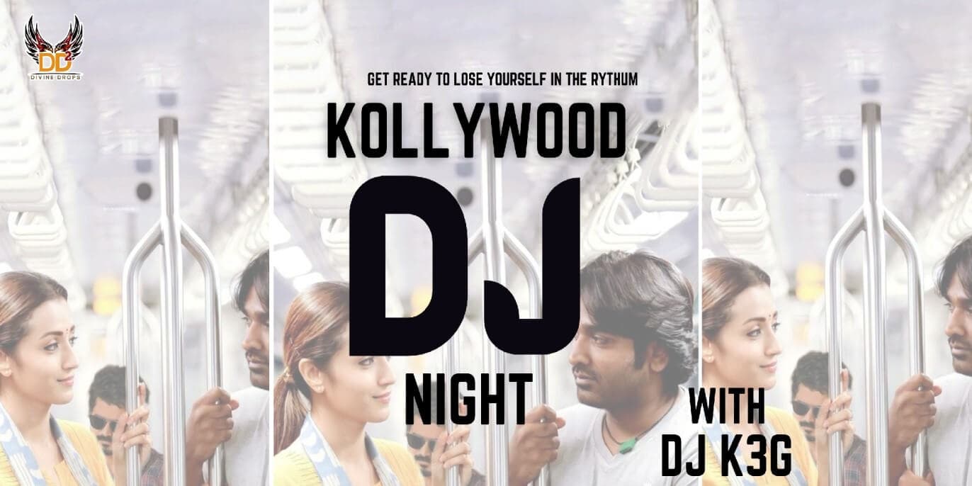 Kollywood DJ Night With DJ K3G