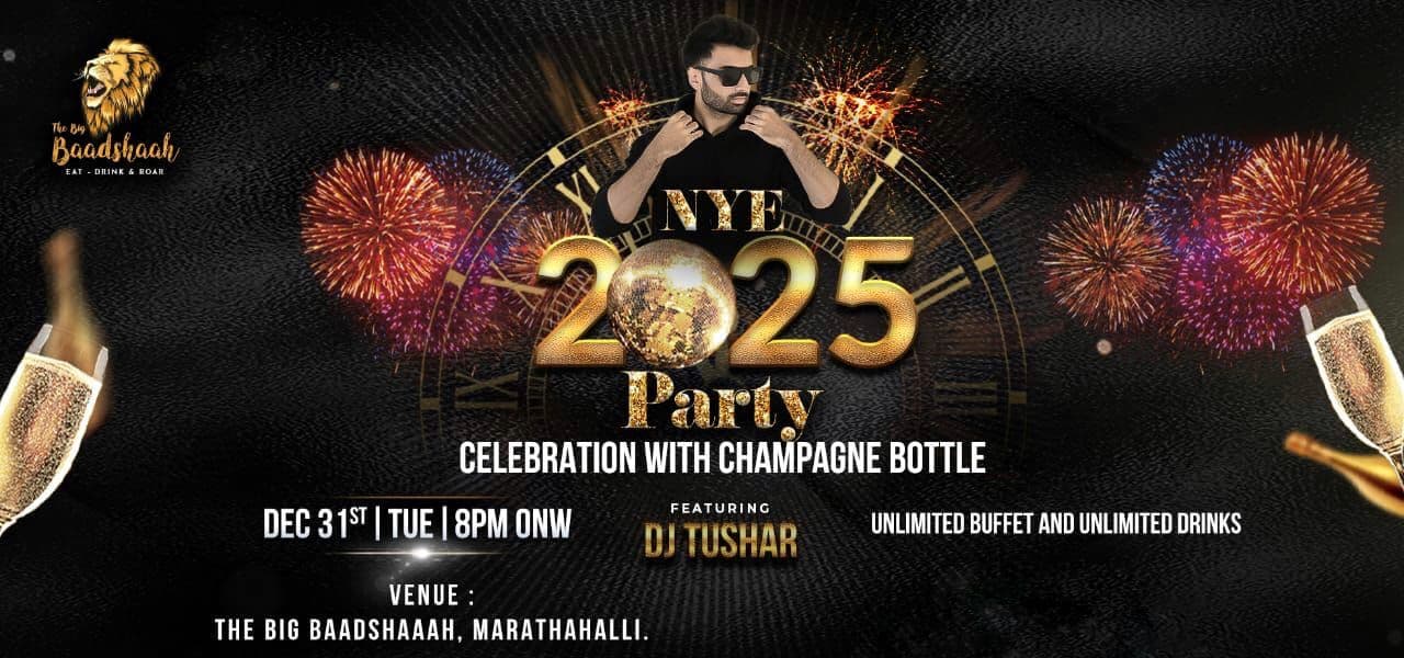 NYE 2025 Party - The Big Baadshaah