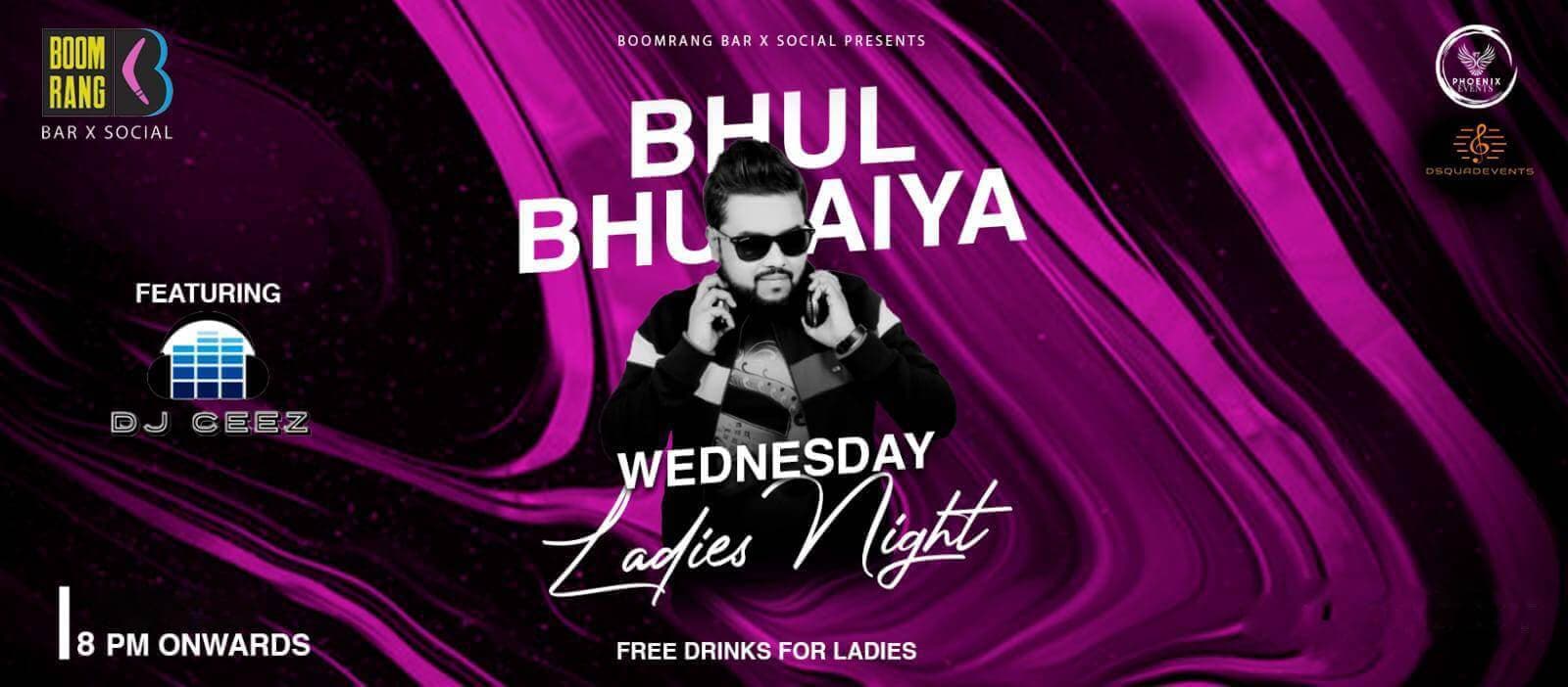 Bhul Bhulaiya Wednesday Ladies Night