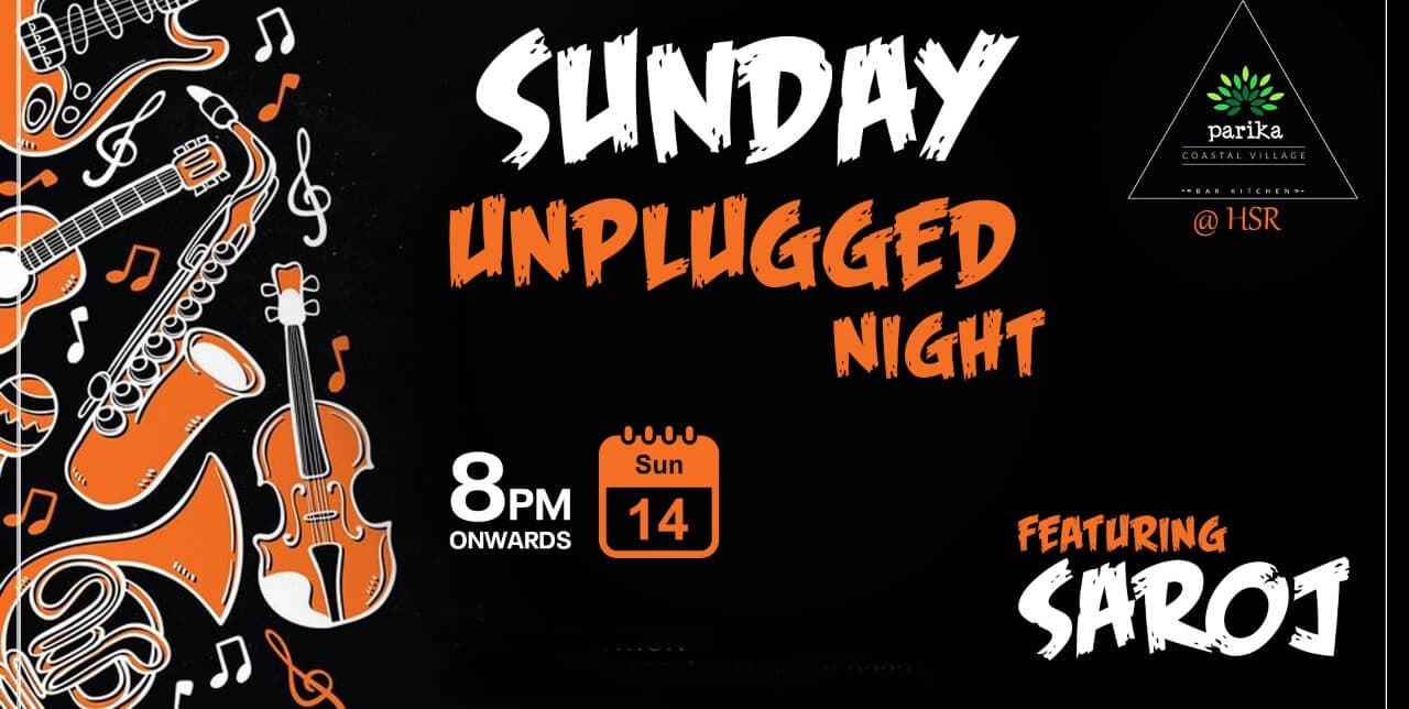 Sunday Night Unplugged With Sensational Saroj