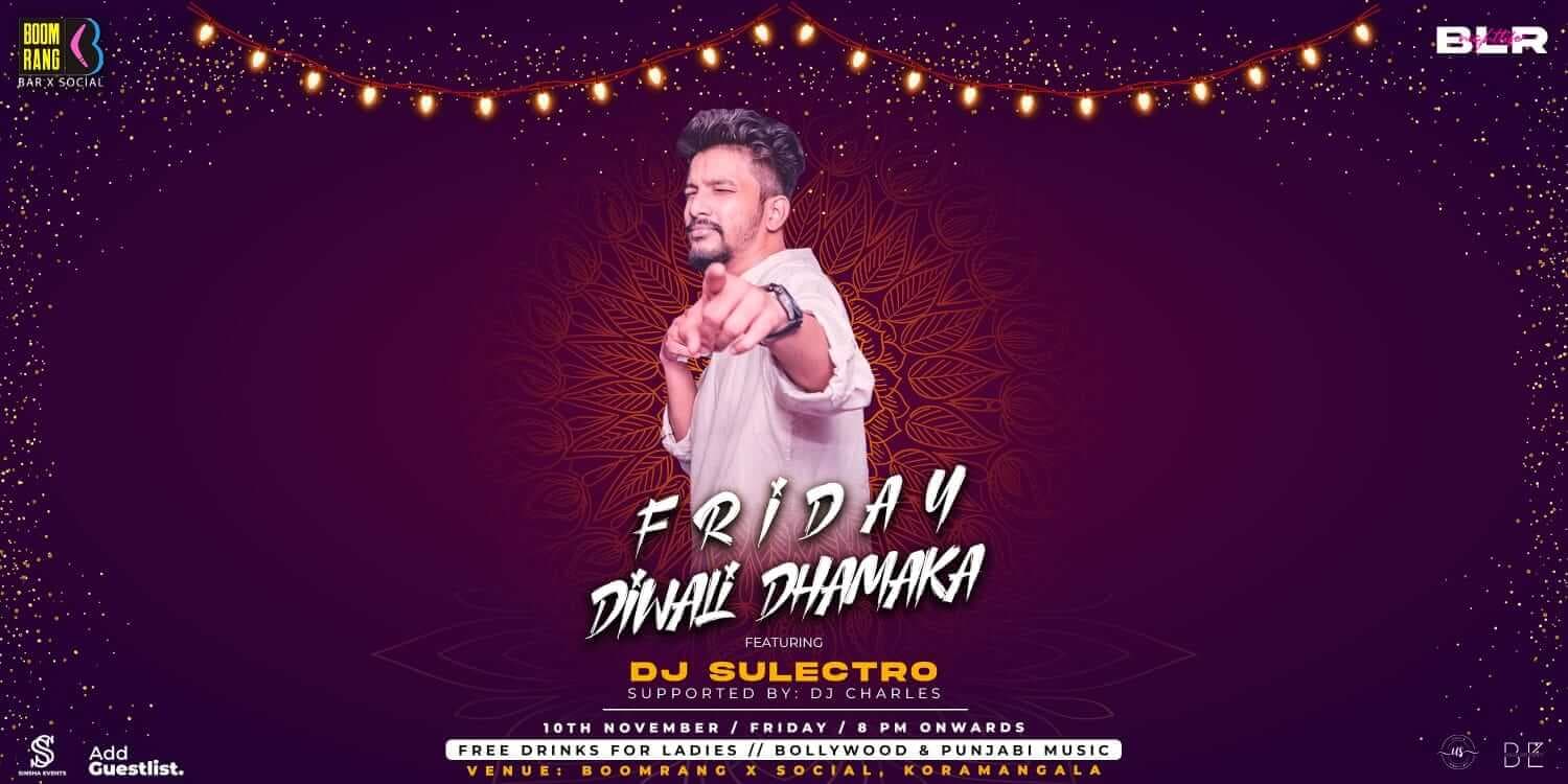 Friday Diwali Dhamaka