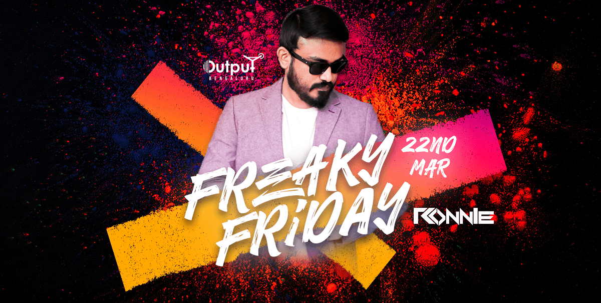 Freaky Friday Bollywood Night Ft DJ Ronnie